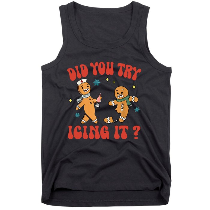 Did You Try Icing It Funny Christmas Nurse Gingerbread Man Tank Top