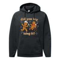 Did You Try Icing It Funny Gingerbread Nurse Christmas Xmas Performance Fleece Hoodie