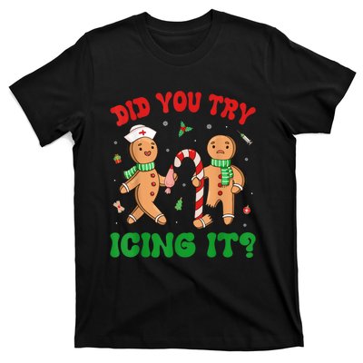 Did You Try Icing It Retro Christmas Gingerbread Nurse Squad T-Shirt