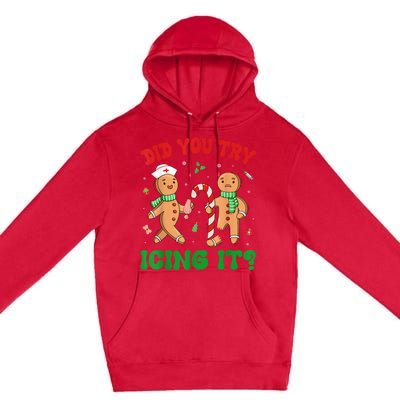 Did You Try Icing It Retro Christmas Gingerbread Nurse Squad Premium Pullover Hoodie