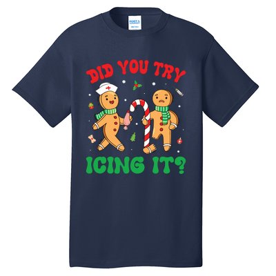 Did You Try Icing It Retro Christmas Gingerbread Nurse Squad Tall T-Shirt