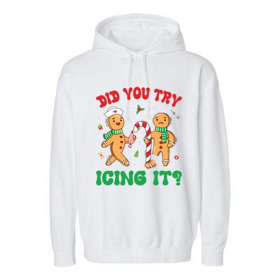 Did You Try Icing It Retro Christmas Gingerbread Nurse Squad Garment-Dyed Fleece Hoodie