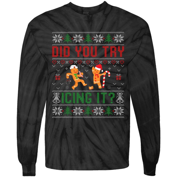 Did You Try Icing It Nurse Ugly Christmas Sweater  Tie-Dye Long Sleeve Shirt