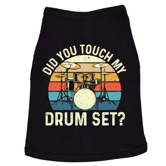 Did You Touch My Drum Set Retro Drummer Drumming Doggie Tank