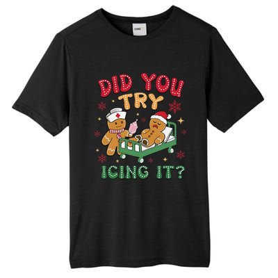 Did You Try Icing It Gingerbread Humor Nurse Christmas Tall Fusion ChromaSoft Performance T-Shirt