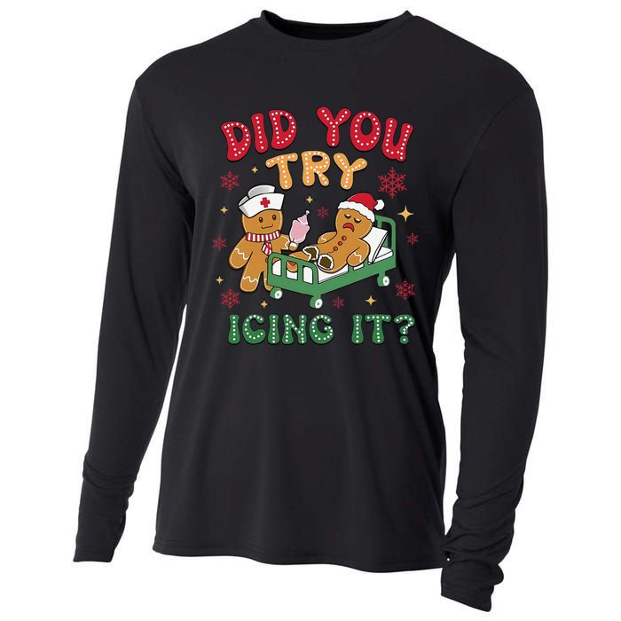 Did You Try Icing It Gingerbread Humor Nurse Christmas Cooling Performance Long Sleeve Crew