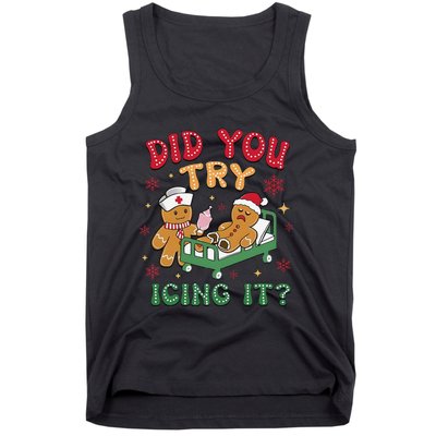 Did You Try Icing It Gingerbread Humor Nurse Christmas Tank Top