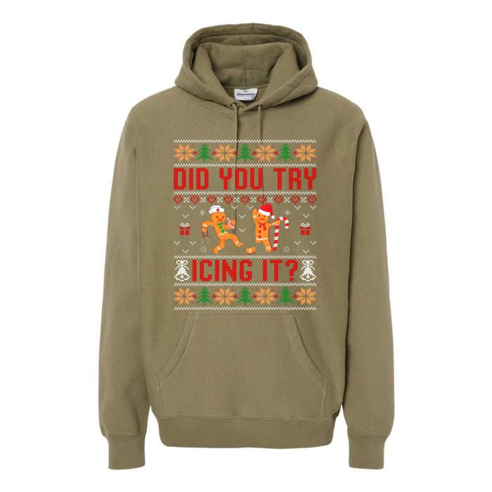 Did You Try Icing It Funny Nurse For Xmas Premium Hoodie