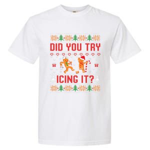 Did You Try Icing It Funny Nurse For Xmas Garment-Dyed Heavyweight T-Shirt