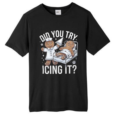 Did You Try Icing It Funny Ginger Bread Holiday Humor Cute Gift Tall Fusion ChromaSoft Performance T-Shirt