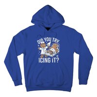 Did You Try Icing It Funny Ginger Bread Holiday Humor Cute Gift Hoodie