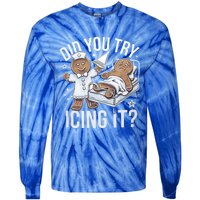 Did You Try Icing It Funny Ginger Bread Holiday Humor Cute Gift Tie-Dye Long Sleeve Shirt