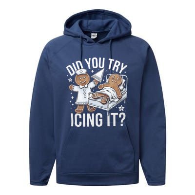 Did You Try Icing It Funny Ginger Bread Holiday Humor Cute Gift Performance Fleece Hoodie