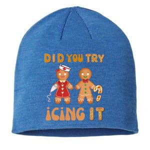 Did You Try Icing It Funny Gingerbread Christmas Nurse Gift Sustainable Beanie