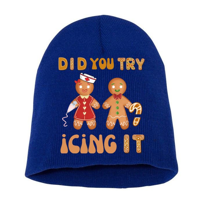 Did You Try Icing It Funny Gingerbread Christmas Nurse Gift Short Acrylic Beanie