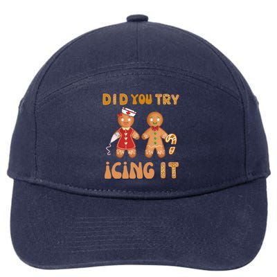 Did You Try Icing It Funny Gingerbread Christmas Nurse Gift 7-Panel Snapback Hat