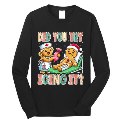 Did You Try Icing It Icu Nurse Christmas Gingerbread Sweatshirt Long Sleeve Shirt