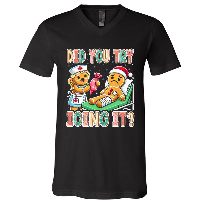 Did You Try Icing It Icu Nurse Christmas Gingerbread Sweatshirt V-Neck T-Shirt