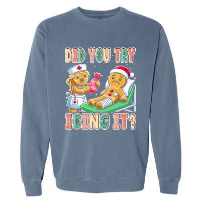 Did You Try Icing It Icu Nurse Christmas Gingerbread Sweatshirt Garment-Dyed Sweatshirt