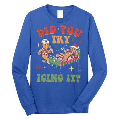 Did You Try Icing It Gingerbread Nurse Christmas Holiday Gift Long Sleeve Shirt