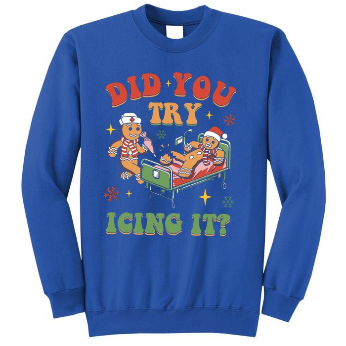 Did You Try Icing It Gingerbread Nurse Christmas Holiday Gift Sweatshirt