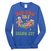 Did You Try Icing It Gingerbread Nurse Christmas Holiday Gift Tall Long Sleeve T-Shirt