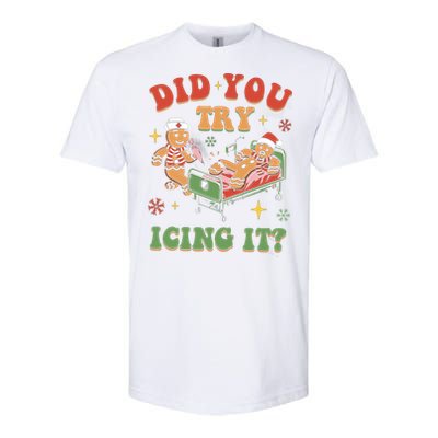 Did You Try Icing It Gingerbread Nurse Christmas Holiday Gift Softstyle CVC T-Shirt