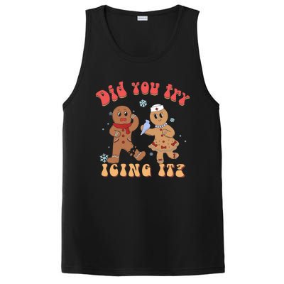 Did You Try Icing It Icu Nurse Christmas Gingerbread Outfits Funny Gift PosiCharge Competitor Tank