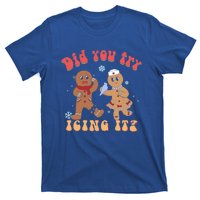 Did You Try Icing It Icu Nurse Christmas Gingerbread Outfits Funny Gift T-Shirt