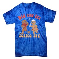 Did You Try Icing It Icu Nurse Christmas Gingerbread Outfits Funny Gift Tie-Dye T-Shirt