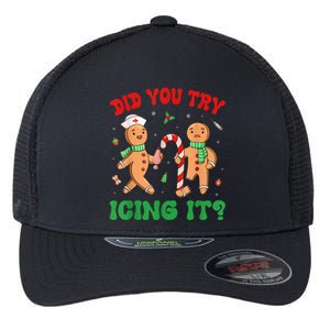 Did You Try Icing It Funny Christmas Nurse Gingerbread Man Flexfit Unipanel Trucker Cap