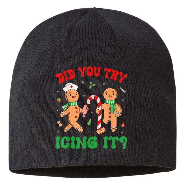 Did You Try Icing It Funny Christmas Nurse Gingerbread Man Sustainable Beanie