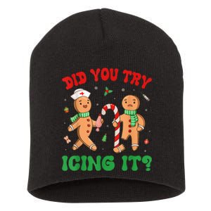 Did You Try Icing It Funny Christmas Nurse Gingerbread Man Short Acrylic Beanie