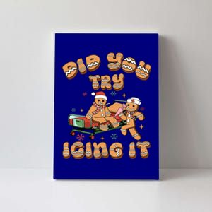 Did You Try Icing It Icu Nurse Christmas Gingerbread Meaningful Gift Canvas