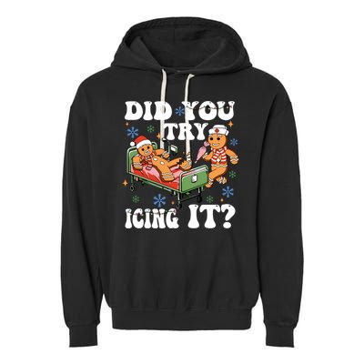 Did You Try Icing It Gift Garment-Dyed Fleece Hoodie