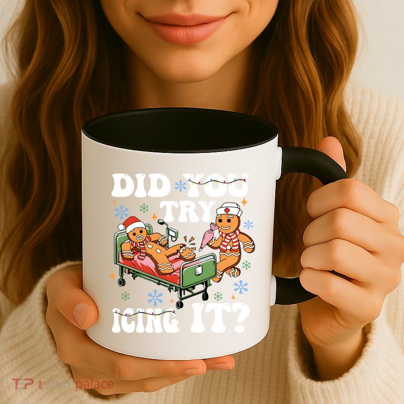 Did You Try Icing It Gift Mug