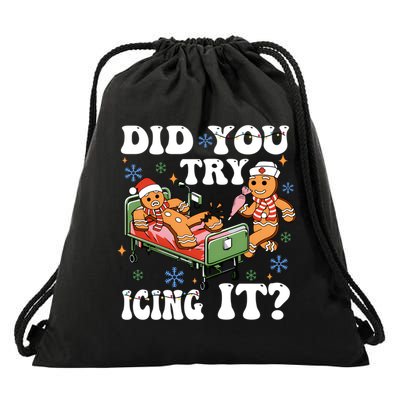Did You Try Icing It Gift Drawstring Bag