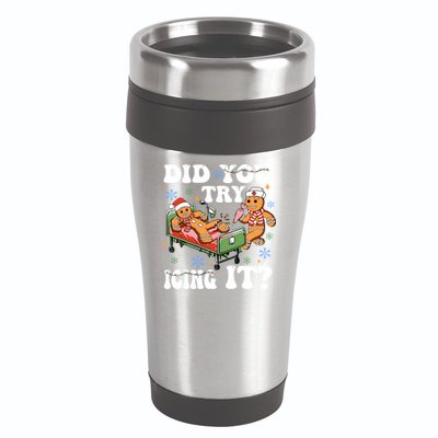 Did You Try Icing It Gift 16oz Travel Tumbler