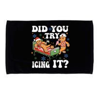 Did You Try Icing It Gift Microfiber Hand Towel