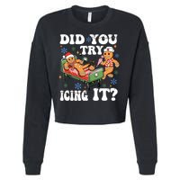Did You Try Icing It Gift Cropped Pullover Crew