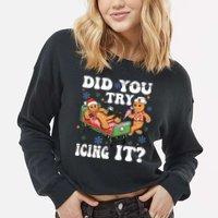 Did You Try Icing It Gift Cropped Pullover Crew