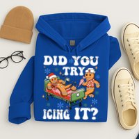Did You Try Icing It Gift Hoodie
