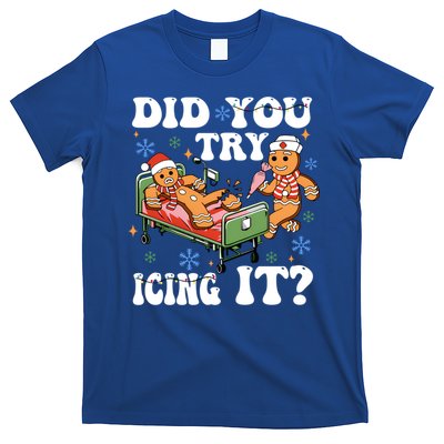Did You Try Icing It Gift T-Shirt