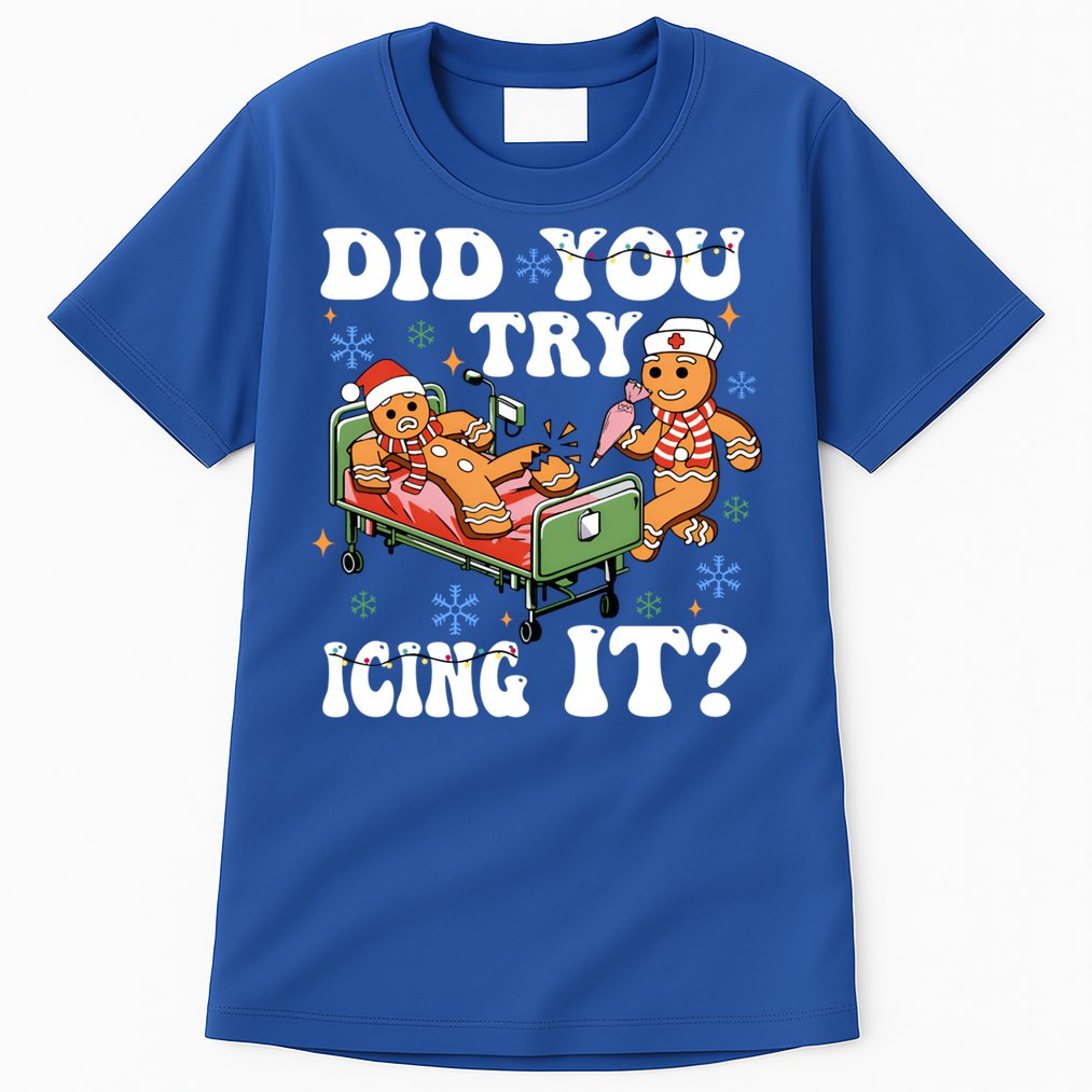 Did You Try Icing It Gift Tall T-Shirt