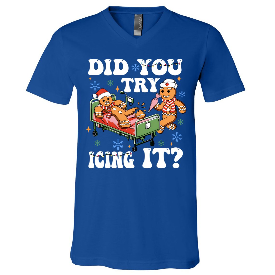 Did You Try Icing It Gift V-Neck T-Shirt