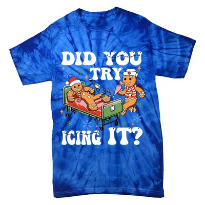 Did You Try Icing It Gift Tie-Dye T-Shirt