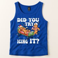 Did You Try Icing It Gift Tank Top