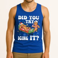 Did You Try Icing It Gift Tank Top