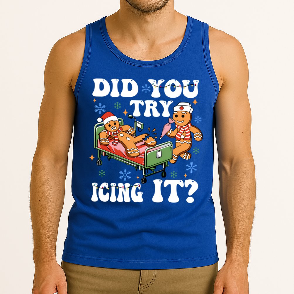 Did You Try Icing It Gift Tank Top