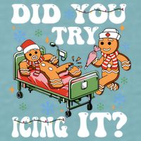 Did You Try Icing It Gift Sueded Cloud Jersey T-Shirt